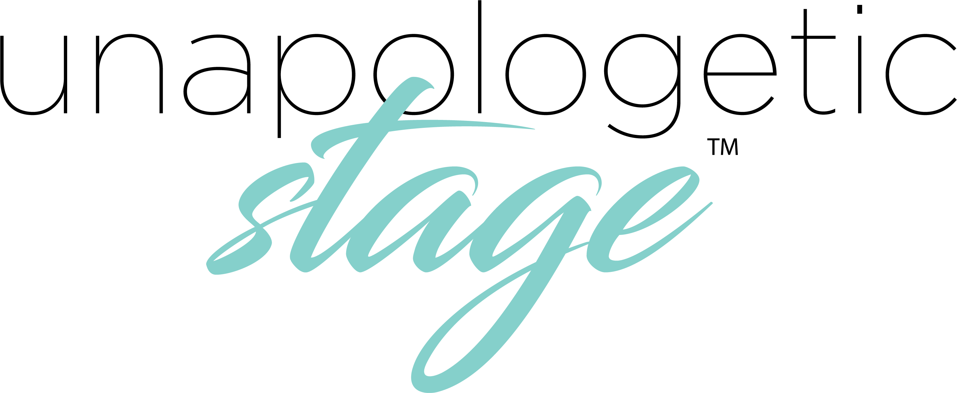 Unapologetic Stage ™